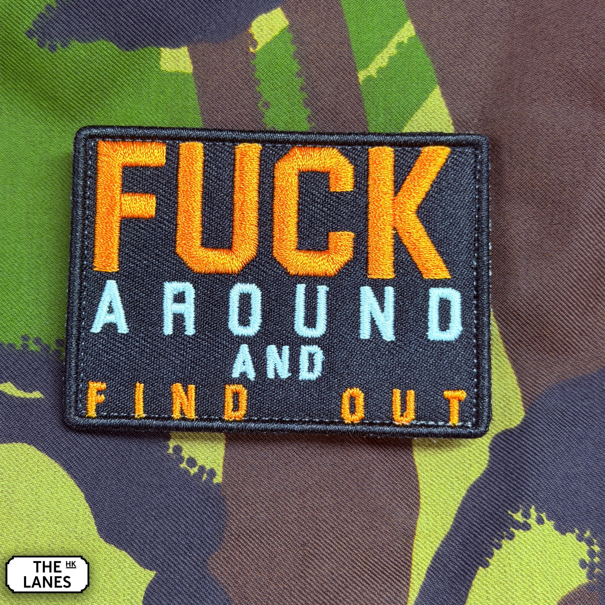 Fuck Around And Find Out Embroidered Morale Patch