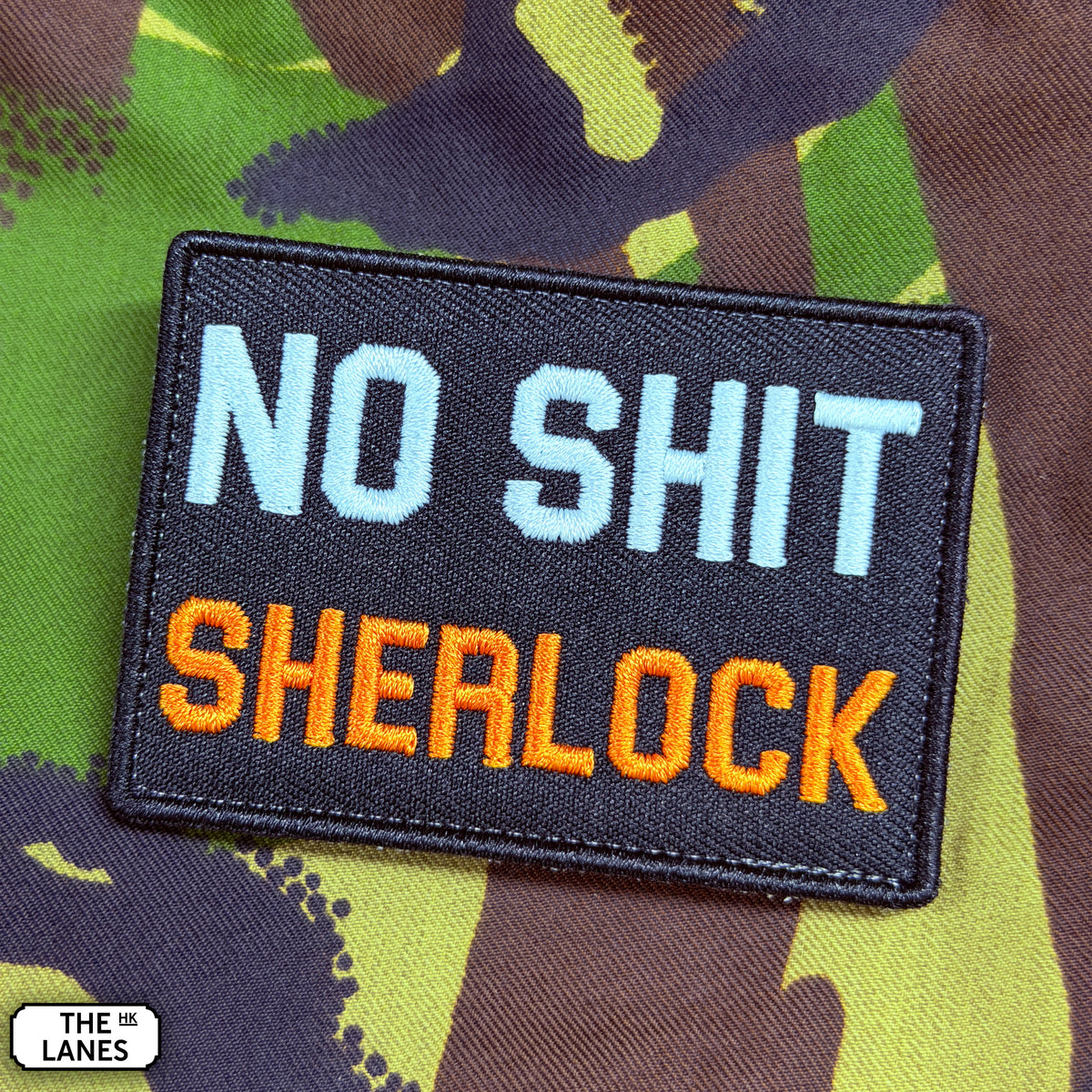 No Shit Sherlock Embroidered Morale Patch - The Lanes HK